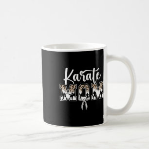 Karate Mum Karate Mama Karate Mother Coffee Mug