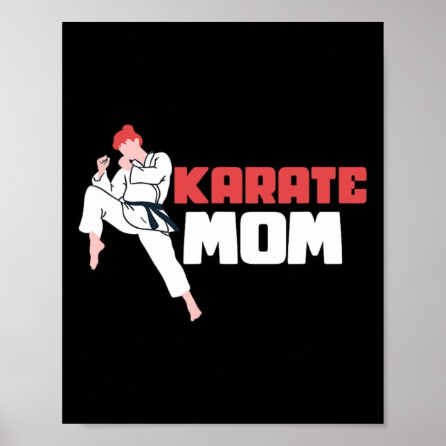 Karate Mum Karateka Self Defence Fighter  Poster (Front)