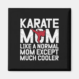 Karate Mum Like A Normal Mum Except Much Cooler Ka Magnet