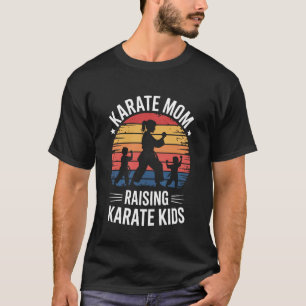 Karate Mum Mother's Day 10 T-Shirt