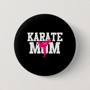 Karate Mum Mothers Day Martial Arts Kickboxing 6 Cm Round Badge
