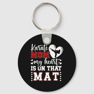Karate Mum My Heart Is On That Mat Karate Mama 1 Key Ring
