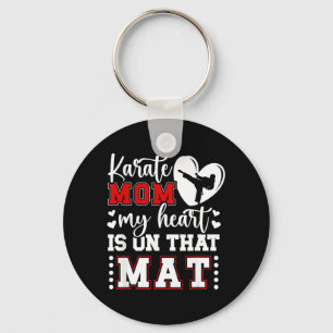 Karate Mum My Heart Is On That Mat Karate Mama Key Ring