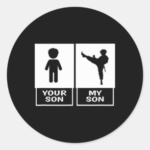 Karate Mum Or Dad Your Son  Classic Round Sticker