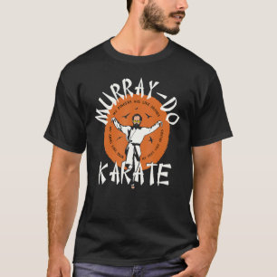 Karate Murray Do Unisex For Men's Women T-Shirt
