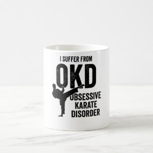Karate Obsessive Disorder Black Martial Arts Gift Coffee Mug