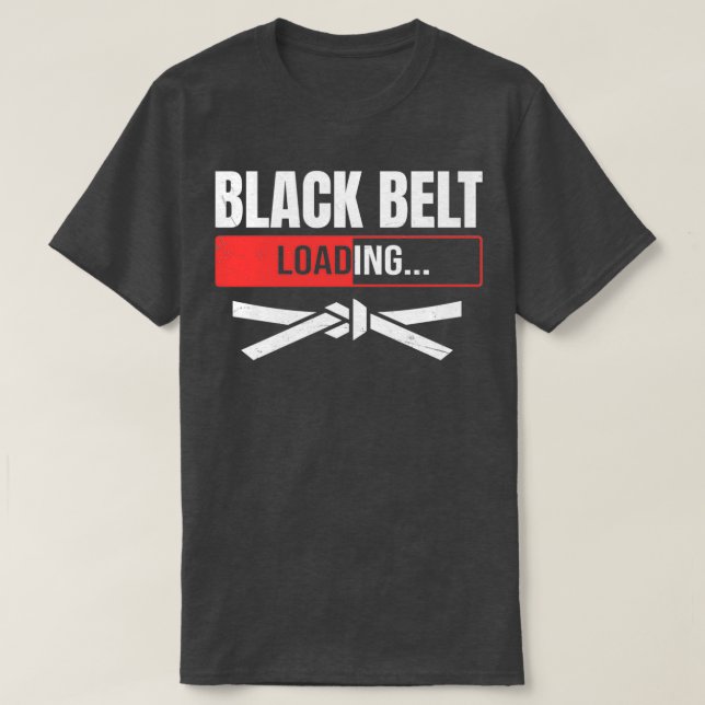 Karate or Taekwondo Black Belt Loading Funny Marti T-Shirt (Design Front)