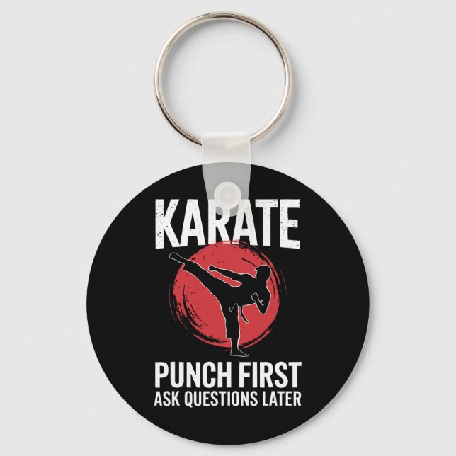 Karate Punch First Ask Questions Later  Key Ring (Front)