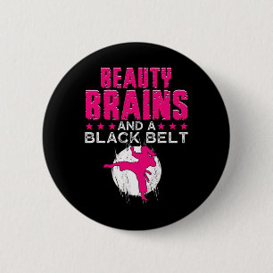 Karate Shirt Beauty Brains And Black Belt Funny 6 Cm Round Badge