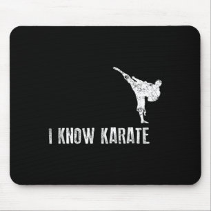 Karate Shirt I Know Karate Cool Martial Arts Gift Mouse Pad