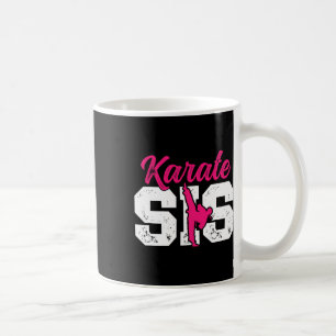 Karate Sis Proud Karate Sister Coffee Mug