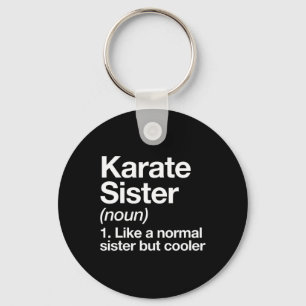 Karate Sister Definition Funny Sports Martial Arts Key Ring