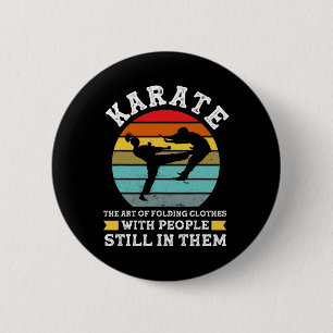 Karate The Art Of Folding Clothes Martial Arts 6 Cm Round Badge