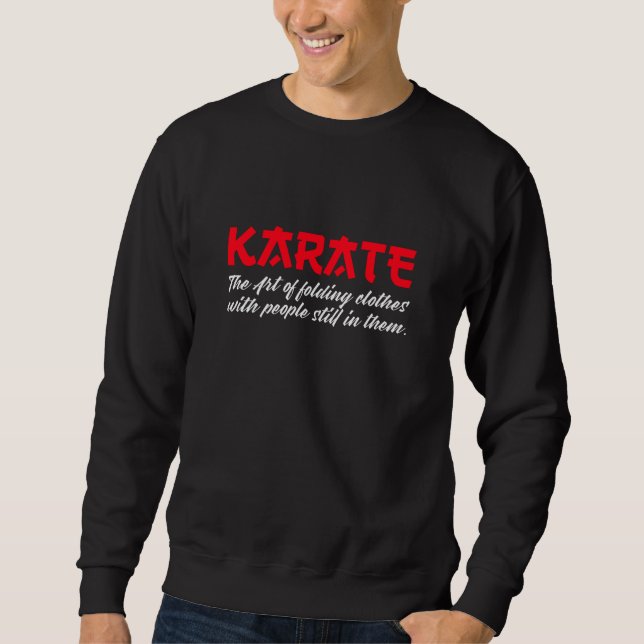 karate the art of folding clothes sweatshirt (Front)