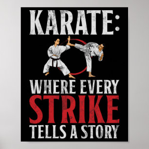 Karate Where Every Strike Tells A Story Karate Poster