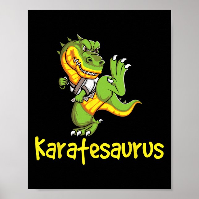 Karatesaurus - Karateka Martial Arts Self Defence  Poster (Front)