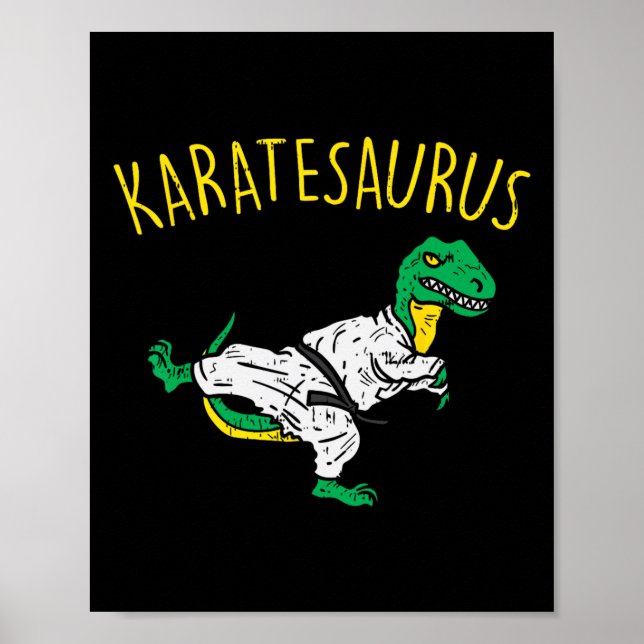 Karatesaurus Trex Karate Funny Dinosaur Martial Ar Poster (Front)