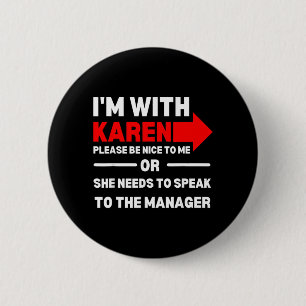 Karen Halloween Costume Funny Need to Speak to The 6 Cm Round Badge