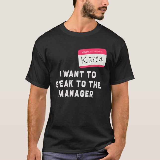 Karen Halloween Costume - Funny T-Shirt (Front)