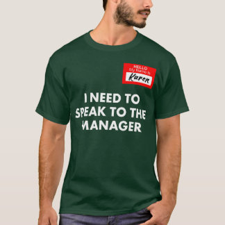 Karen Halloween Costume funny T-Shirt