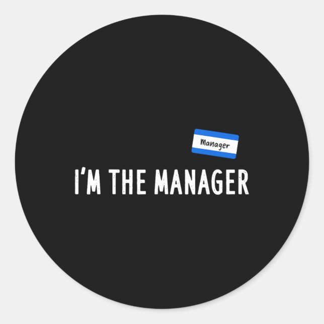 Karen Halloween Costume - I'm The Manager Matching Classic Round Sticker (Front)