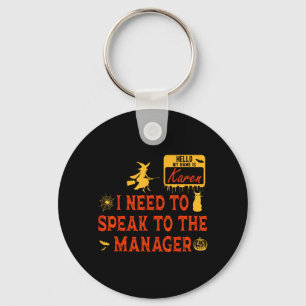 Karen Halloween Costume Name is Karen Funny Key Ring