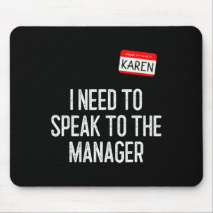 Karen Halloween Costume Speak to the Manager Fun l Mouse Pad