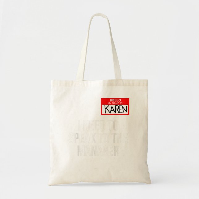 Karen Halloween Costume Speak To The Manager Sayin Tote Bag (Front)