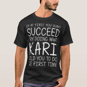 KARI Gift Name Personalised Birthday Funny Christm T-Shirt