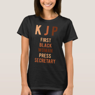Karine Jean Pierre First Black Woman Press Secreta T-Shirt