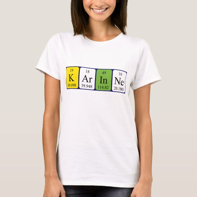 Karinne periodic table name shirt (Front)