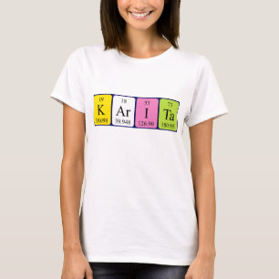 Karita periodic table name shirt