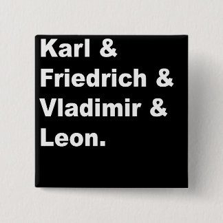 Karl & Friedrich & Vladimir & Leon 15 Cm Square Badge