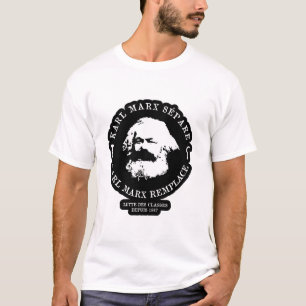 KARL MARX SEPARATE, KARL MARX REPLACE T-Shirt
