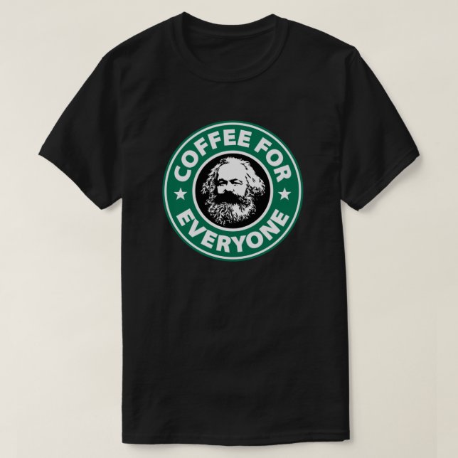Karl Marx - Socialist Coffee  T-Shirt (Design Front)