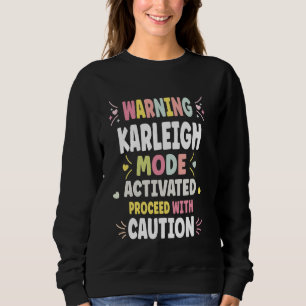 KARLEIGH Personalised Women's Gift Custom KARLEIGH Sweatshirt
