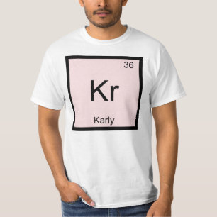 Karly  Name Chemistry Element Periodic Table T-Shirt