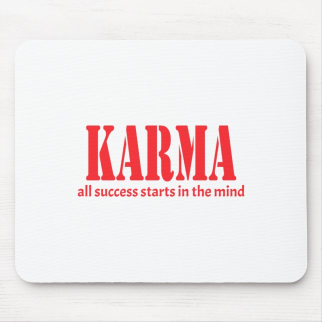 Karma All Success Starts In The Mind Sticker  Mouse Pad (Front)