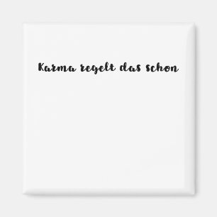 Karma already regulates magnet