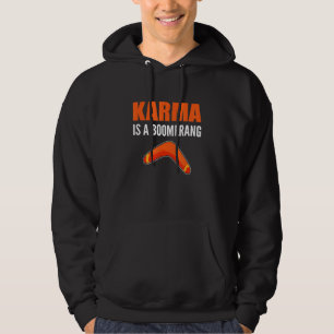 Karma Boomerang Sarcastic Person Hoodie