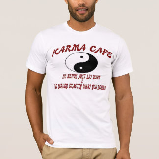 Karma Cafe T-Shirt