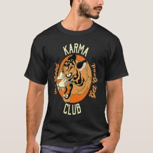 Karma Club Do Good Get Good Tiger Face Big Cat Ani T-Shirt