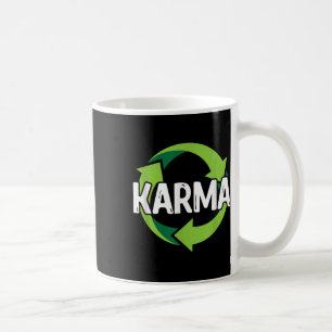 Karma Destiny Meditation Recycling Environmental P Coffee Mug