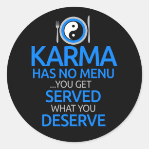 Karma Has No Menu... Yin Yang Graphic Classic Round Sticker