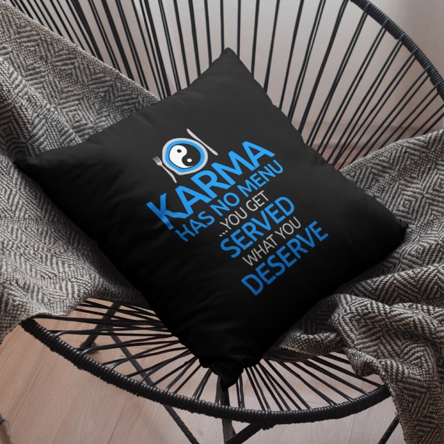 Karma Has No Menu... Yin Yang Graphic Cushion (Creator Uploaded)