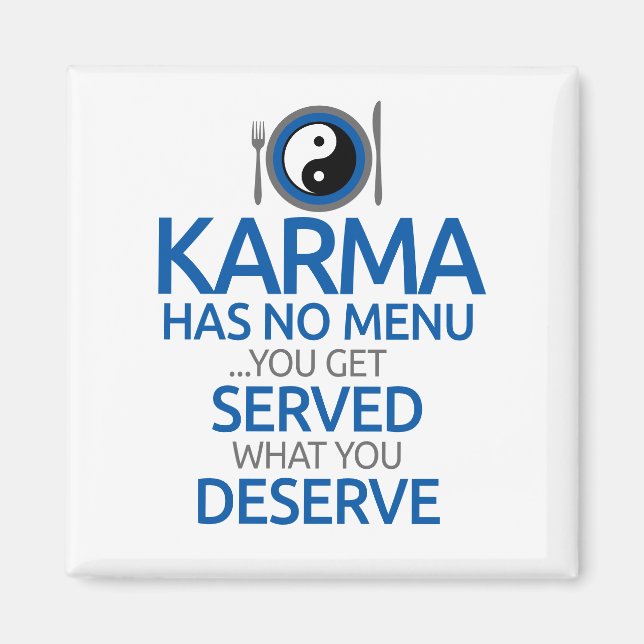 Karma Has No Menu... Yin Yang Graphic Magnet (Front)