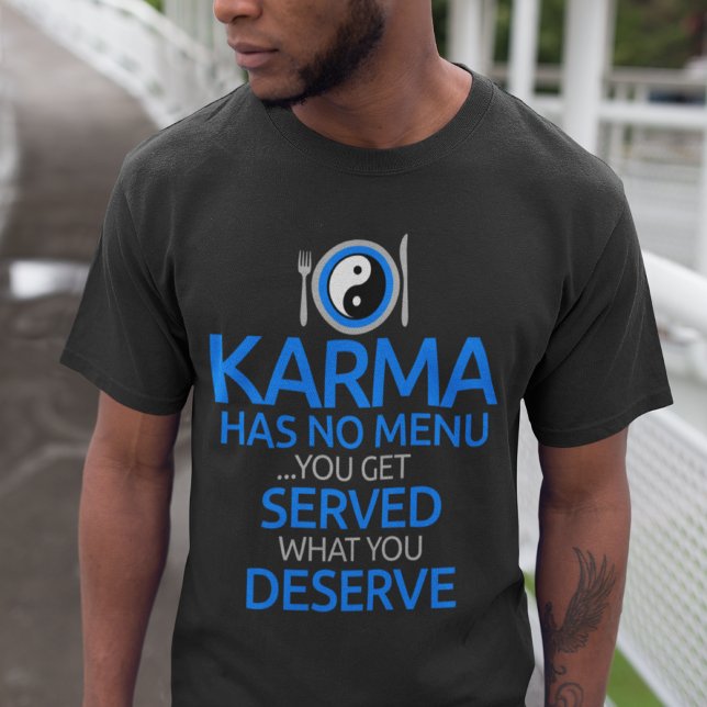 Karma Has No Menu... Yin Yang Graphic T-Shirt (Creator Uploaded)