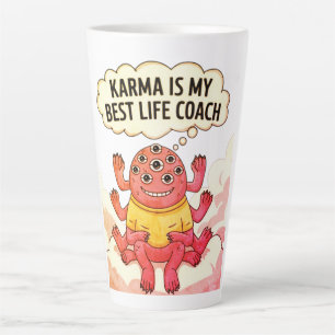 Karma is my best life coach latte mug