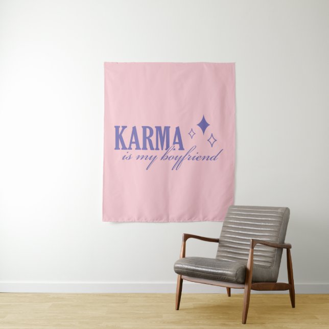 Karma is My Boyfriend Tapestry (In Situ)