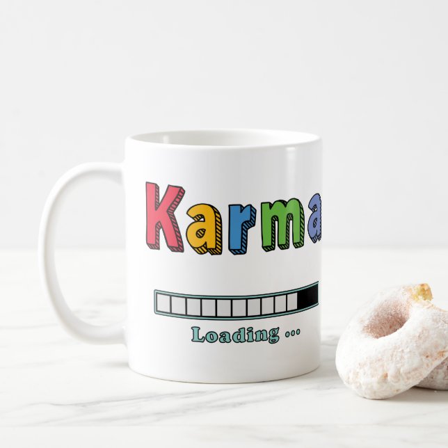 Karma Loading... Coffee Mug (With Donut)